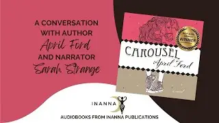 Carousel Audiobook - A Conversation with April Ford and Sarah Strange