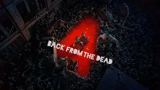 Back 4 Blood [GMV] Back From the Dead - Skillet