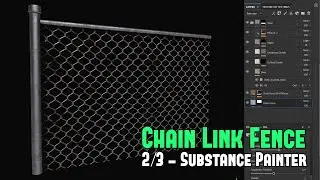 Beginner’s Tutorial to Creating Chain Link Fence Part 2/3 - Substance Painter