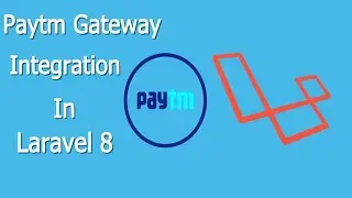 Paytm Payment Gateway Integration In Laravel 8