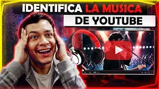 La Mejor Forma de Identificar Cualquier Música en YouTube 🎧🔍