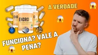 [A VERDADE] 🚨 ENDRO X funciona? ENDRO X vale a pena?