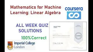 Mathematics for Machine Learning: Linear Algebra Quiz Solutions I Imperial College London I Coursera