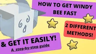 The Best Strategies To Get Windy Bee Fast & Easily! | Bee Swarm Simulator Tips | Azingi Potato