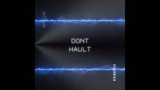 Biglow - Dont Hault [Official Audio]