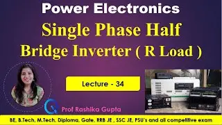 #34 Single Phase Half Bridge Inverter With R load  | Working & Waveform | Complete Analysis.