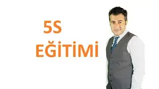 5S EĞİTİMİ