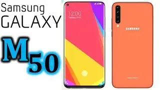 Samsung Galaxy M50 Price,Specifications,48MP Camera,Frist Look,Release Date
