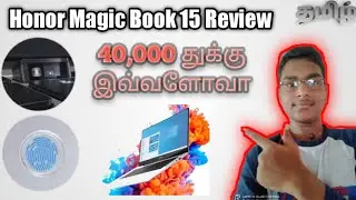 (தமிழில்)Honor Magicbook 15 Review in Tamil | Fingerprint | Pop up Camera | QUICK TAMIZHA |