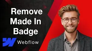 How To Remove Made In Webflow Badge With Custom Code [2025 Guide]
