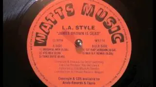 LA Style - James Brown is Dead