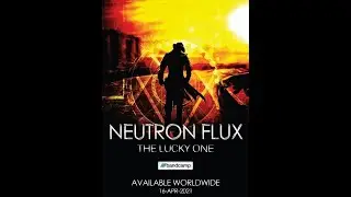 The Lucky One - Neutron Flux (Original Psytrance Music)