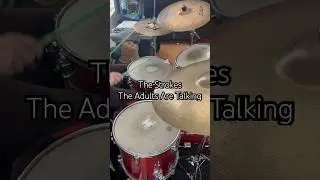 The Adults Are Talking DRUM INTRO (The Strokes)