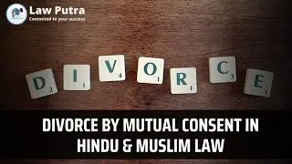 Divorce by Mutual Consent in Hindu & Muslim Law | LawPutra