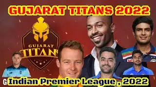 GUJARAT TITANSSQUAD TEAM 2022