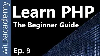 Learn PHP - PHP Programming Tutorial - 9