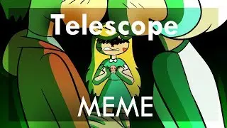 Telescope - [SVTFOE MEME]