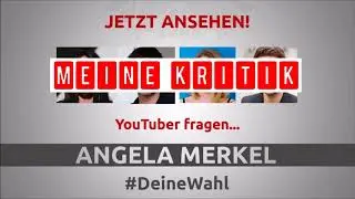 [Klartext] YouTuber fragen Angela Merkel 