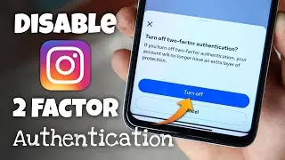 How to Disable Two Factor Authentication on Instagram