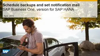 Schedule backups and set notification mail in SAP Business One, version for SAP HANA