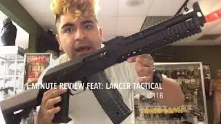 1 Minute Review Feat: Lancer Tactical LT11B AEG
