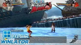 Winlator (Glibc) - Gameplay One Piece Burning Blood - Windows