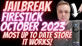🔥JAILBREAK FIRESTICK OCTOBER 2023 - JAILBREAK FIRESTICK WITH NEW STORE🔥