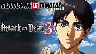 🔷 Shingeki No Kyojin | Resumen en 10 Minutos (más o menos) | TEMPORADA 3