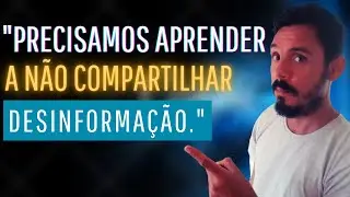 Precisamos aprender a não compartilhar desinformação!