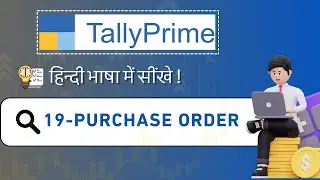 Purchase Order in Tally Prime | Purchase Order Expert Shares Top Secrets