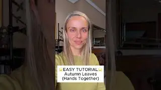 ⭐️TUTORIAL⭐️ Autumn Leaves - Hands Together -  EASY