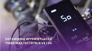 Ustawienia wyświetlacza w hulajnodze elektrycznej Hiley Tiger MAX/ GT/ GTR/ 8 V3 i V4