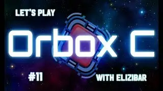 🕹️ Filled (29-30) - Let's Play Orbox C Gameplay - Part 11
