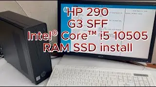 HP 290 g3 sff i5-10505 RAM SSD install | 4M5H4EA