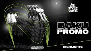 Gorilla Style Wars | Baku Promo Highlights