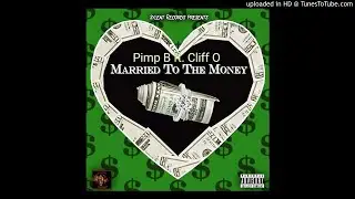 Pimp B ft. Cliff O 