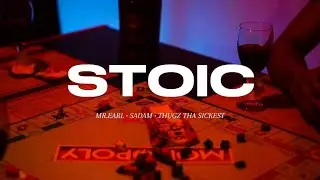 STOIC - Mr.Earl x Sadam x Thugz tha Sickest (official music video)