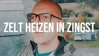 Camping in Zingst im Herbst + wie wir unser Zelt heizen