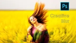 How To Make Professional & Quick Creative Blur in Photoshop CC
