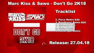 Marc Kiss & Sawo - Don't Go 2K18 (Radio Edit)