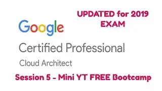 Google Cloud Platform Cloud Architect YT Mini Bootcamp - Session 5 -App Engine GCP
