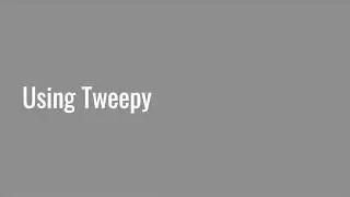 4.2 Using Tweepy