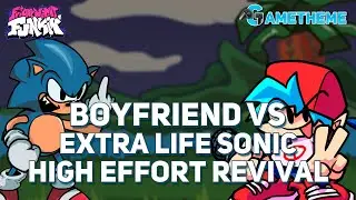 FNF Boyfriend VS Extra Life Sonic High Effort Revival (FNF Mod) | FNF Extra Life Sonic