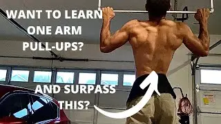 How I’m Going To Teach Myself The One Arm Pull-Up | Calisthenics
