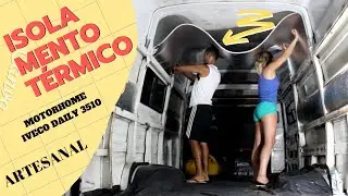 Como fazer ISOLAMENTO TÉRMICO DO MOTORHOME / MOTORCASA você mesmo gastando pouco | 3TC