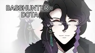 BASSHUNTER - DOTA || Animation Meme || OC