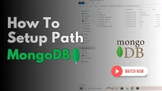 MongoDB Tutorial 2 - Setup MongoDB PATH & Connect with Mongo Shell (Windows 10)