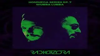 Wubba Lubba -  HOMmega RadiOzora December 2021