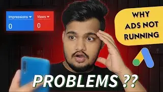 5 Problem Why Google Ads Not Running | Youtube ads approved but not running | google ads not running