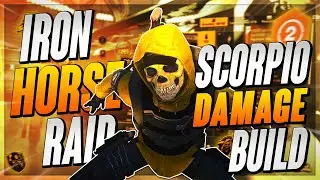*Scorpio Raid Build* | The Division 2: Iron Horse Raid Build with Gameplay